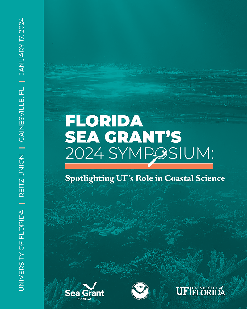 cover page of Florida Sea Grant's 2024 Symposium: Spotlighting UF's Role in Coastal Science (Booklet as of 1/18/24)